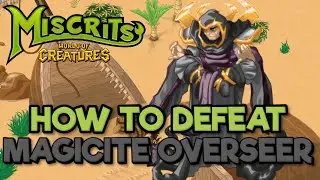 Miscrits How to Deafeat Magicite Overseer! | Miscrits World of Creatures
