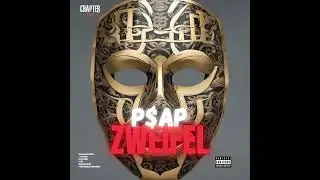 P$AP - ZWEIFEL (Official Audio) (Chapter Two)