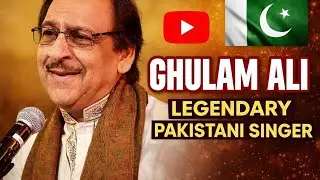GHULAM ALI SINGER THE LEGEND OF PAKISTAN 