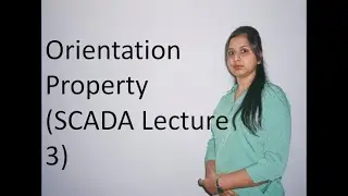 Orientation (SCADA Lecture 3)