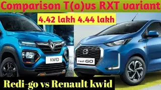 Kwid vs Redi go 2021. rtx variant vs T variant