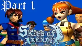 Skies of Arcadia [EP 1]