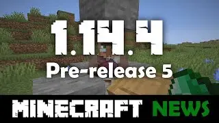 What's New in Minecraft 1.14.4 Pre-release 5?