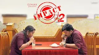 Impact 2 | Ozhukk | Comedy