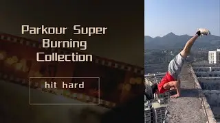 Parkour enthusiasts in Chongqing, China - super hot collection of smashing hits