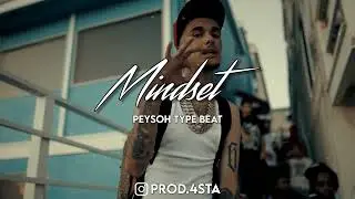 [FREE] Peysoh Type Beat 'Mindset' (prod by. 4STA) | YB Ea$e Type Beat