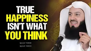 The Meaning of Happiness in Islam &mdash; It&rsquo;s Not What You Think | Mufti Menk
