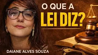 Quais são as REAIS consequências da Lei Penal no caso Daiane?
