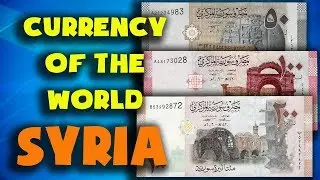 Currency of the world - Syria. Syrian pound. Exchange rates Syria.Syrian banknotes and Syrian coins