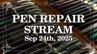 Vintage Pen Repair - September 24th, 2025