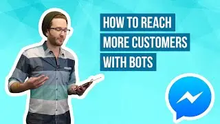 How To Get Customers Fast and Grow Your Business With Facebook Chatbots