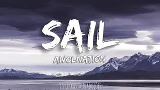 Sail - Awolnation (lyrics/legendado)