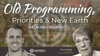 Old programming, priorities and New Earth