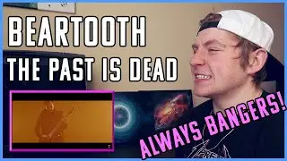 Beartooth - The Past Is Dead - REACTION! More Catchy Than Devastation?!