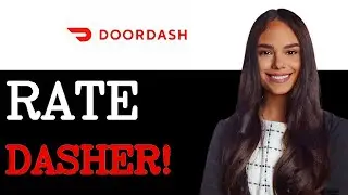 How To Rate A Dasher On Doordash (2025)