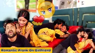 Romantic Prank On Girlfriend 😘 ने तो आज मूड बना दिया 😍 | Prank On Girlfriend Priyaa Rathorre
