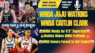 Кейтлин Кларк, Джуджу Уоткинс и Мэджик Джонсон делают WNBA прибыльной? 💰 Готова ли WNBA к Уоткинс...