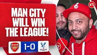 Man City Are Still Going To Win The League! (Ryan C) | Arsenal 1-0 Crystal Palace