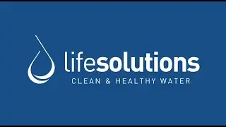 Life Solutions - Clean & Healthy Water