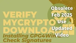 Superseded: Keep you Ethereum Safe from Scams. Verifying MyCrypto Download Signatures via GPG4Win.