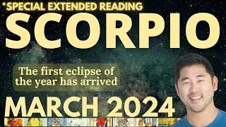 Scorpio March 2024 - UNFORGETTABLE, RAPTUROUS SPREAD YOU&rsquo;VE NEVER HAD! Tarot Horoscope ♏️