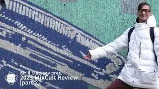 Kirill Matveev pres.  The 2023 MixCult Review [part 2]