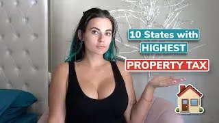10 States with the HIGHEST Property Tax 2023