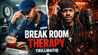 TrillMatiq ft Female Rapper &ndash; Break Room Therapy (Official Audio)