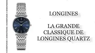 Обзор часов Longines La Grande Classique de Longines Quartz L4.512.4.94.6
