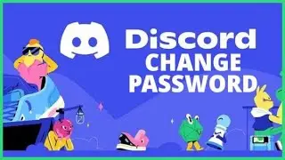 How to Change Password on Discord 2023?