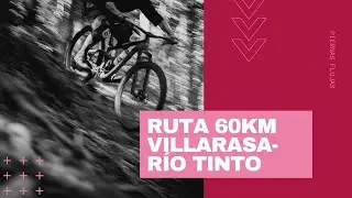 Piernas Flojas - Ruta BTT 60km Villarasa - Río Tinto MTB