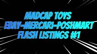 2023 New Madcap Toys eBay-Mercari-Poshmark Flash Listings #1