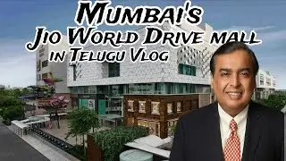 Jio World Drive mall in Mumbai in Telugu Vlog #mumbai #teluguvlogs #jioworlddrive #jioworldplaza 