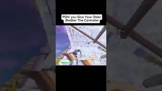 POV: You Give Your Older Brother The Controller (credit to @okcron)
