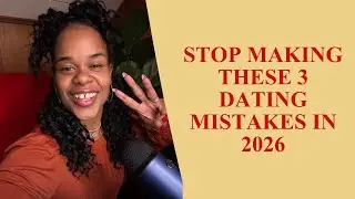 Stop Making These 3 Dating Mistakes in 2026 #CoachHoneyLove #DatingCoach