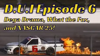 Driving Under Information Episode 6 | Dega Drama, Fox's awful truck coverage, and NASCAR 25!