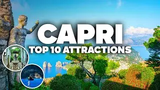 10 THINGS TO DO IN CAPRI! Must-See Places and Attractions for Your Trip!