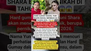 HARD GUMAY RAMAL YUNI SHARA BAKAL MENIKAH DI TAHUN 2026!😱 #beritaartis #gosipartis #beritaviral