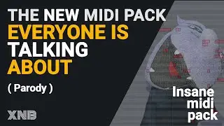 There is a NEW MIDI PACK in town, want beautiful melodies he got you ( Parody )