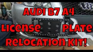 Audi B7 A4 License Plate Relocation Kit