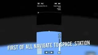 How to rendezvous and dock with your space station in sfs (Spaceflight simulator)