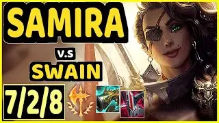 SAMIRA vs SWAIN - 7/2/8 KDA MID GAMEPLAY - EUW Ranked MASTER
