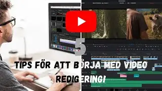 5 tips f&ouml;r att b&ouml;rja med videoredigering
