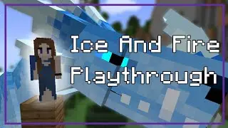 Ice And Fire The Complete Playthrough - Modded Minecraft Survival