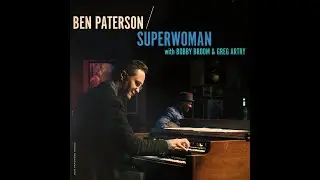 Superwoman - Ben Paterson Organ Trio - Live at the Jazz Showcase