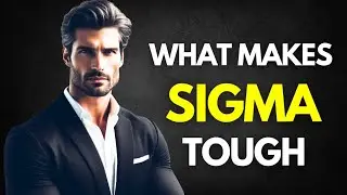 What Makes Sigma Male Toughest Man In The World