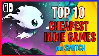 TOP 10 Cheapest Nintendo Switch Indie Games 2023