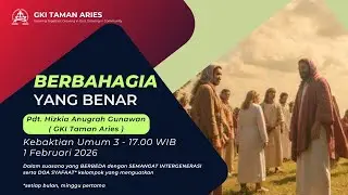 [LIVE RECORDED]KEBAKTIAN III  GKI TAMAN ARIES | MINGGU 1 FEBRUARI 2026