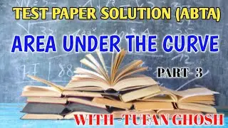 Test paper solution ( ABTA)/Area under the Curve/Part-3