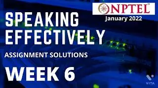 NPTEL | Speaking Effectively | Week 6 | Assignment solution |